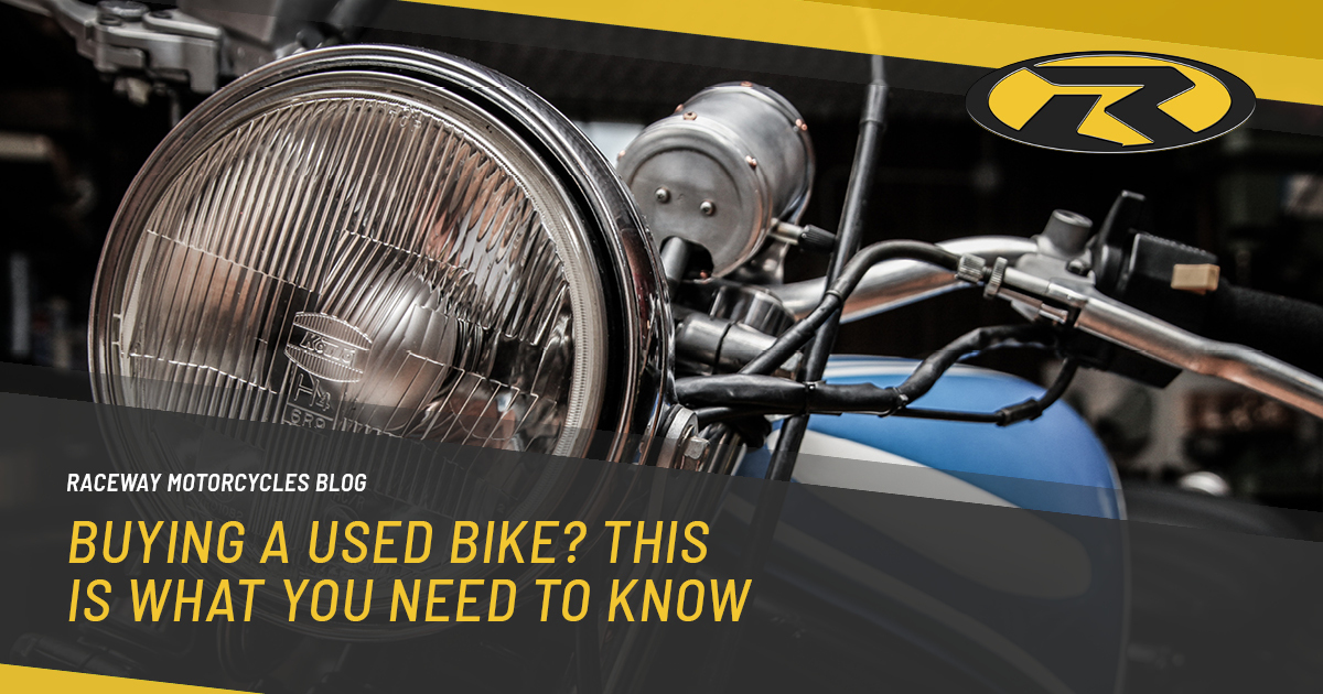Buying a used bike? This is what you need to know…